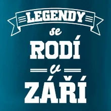 Legendy se rodí v září