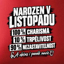 Narozen v listopadu charisma trpělivost a panák