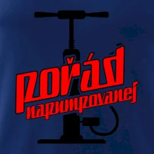 Pořád napumpovanej