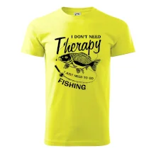 I dont need therapy - fishing