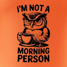 I'm not a morning person sova
