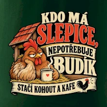 Kdo má slepice nepotřebuje budík