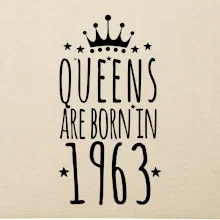 Queens are born in 1963