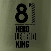 Hero, Legend, King 1981