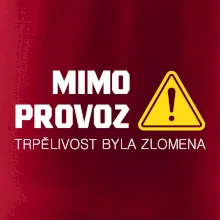 Mimo provoz - trpělivost byla zlomena Mimo provoz - trpělivost byla zlomena