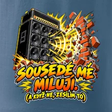 Sousedé mě milují
