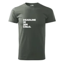 DEADLINE JE JEN ČÍSLO.