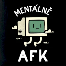 Mentálně AFK