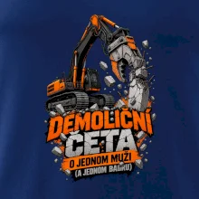 Demoliční četa o jednom muži a bagru