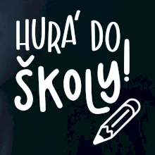 Hurá do školy!