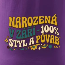 NAROZENÁ V ZÁŘÍ - 100% STYL A PŮVAB
