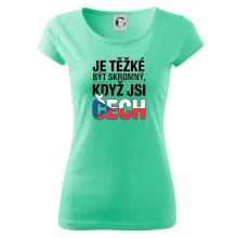 Nápis - Je těžké být skromný když jsi čech