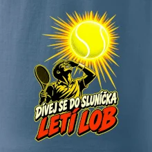 Dívej se do sluníčka letí lob