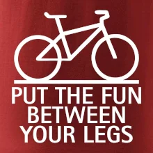 Put the fun between your legs