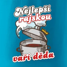 Nejlepší rajskou vaří děda