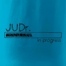 In progress titul JUDr. doktor/ doktorka práv
