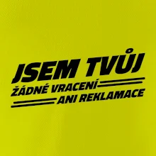 Jsem tvůj žádné vracení