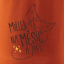 Miluju tě na měsíc a zpět