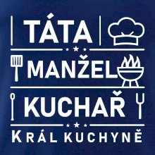 Táta manžel kuchař král  kuchyně