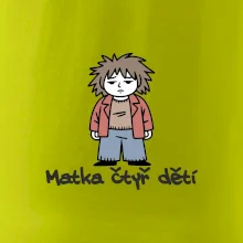 Unavená matka čtyř dětí