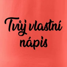 Tvuj vlastní nápis psací