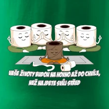 Vaše životy budou na hovno jóga