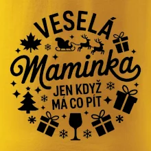 Veselá maminka jen když  má co pít