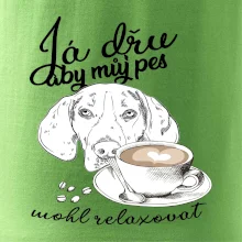 Jezevčík - Já dřu, aby můj pes mohl relaxovat