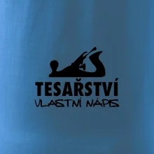 Tesařství - hoblík (vlastní nápis)