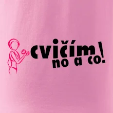 Cvičím no a co!