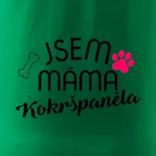Jsem máma Kokršpěněla