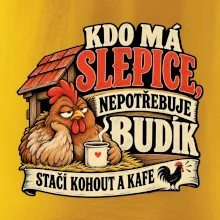 Kdo má slepice nepotřebuje budík