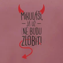 Mikuláši, já už nebudu zlobit!