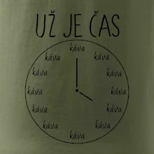 Už je čas - káva Už je čas - káva