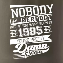 Nobody is perfect - 1985