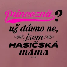 Princezna už dávno ne - Hasičská máma