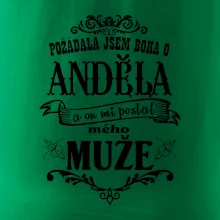 Požádala jsem boha o anděla a on mi poslal mého může