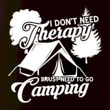 I don't need therapy camping