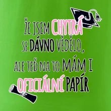 Že jsem chytrá se dávno vědělo