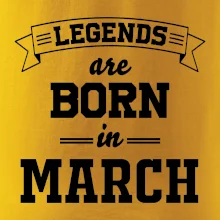 Legends are born in March