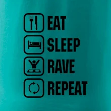Eat sleep rave repeat