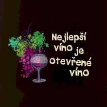 Nejlepší víno je otevřené víno