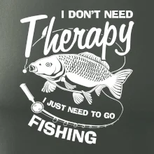 I dont need therapy - fishing