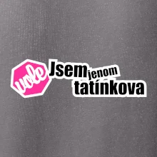Jsem jenom tatínkova vole