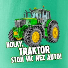 Holky, traktor stojí víc než auto