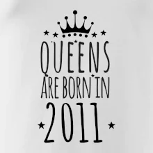 Queens are born in 2011