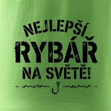 NEJLEPŠÍ RYBÁŘ NA SVĚTĚ!