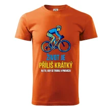 Život je příliš krátký, aby se trávil v provozu