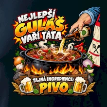 Nejlepší guláš vaří táta Tajná ingredience pivo