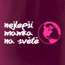 Nejlepší mamka na světě